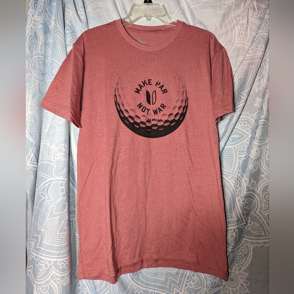 LinkSoul Tee Shirt Small Golf Ball Make Par Not War
